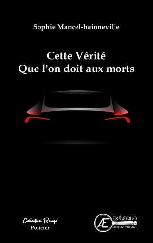 Emprunter Cette vérité que l'on doit aux morts livre