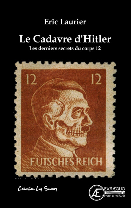 Emprunter Le cadavre d'Hitler. Les derniers secrets du corps 12 livre