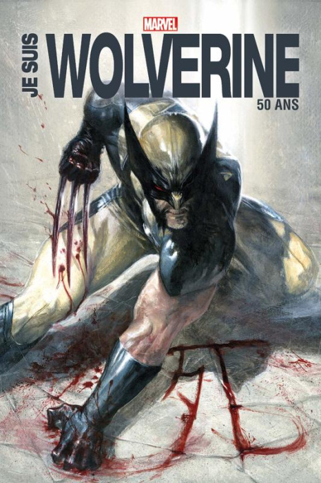 Emprunter Je suis Wolverine - Edition anniversaire 50 ans livre