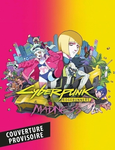 Emprunter Cyberpunk Edgerunners Madness Tome 1 livre