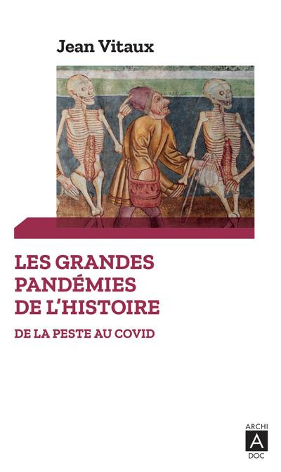 Emprunter Les grandes pandémies de l'Histoire. De la peste au Covid livre