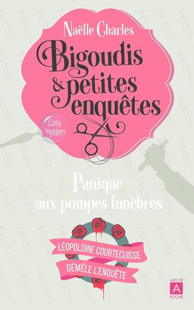 Emprunter Bigoudis et petites enquêtes Tome 2 : Panique aux pompes funèbres livre