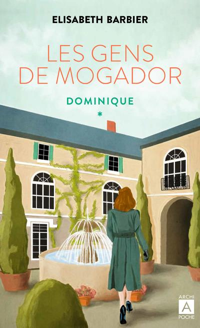 Emprunter Les gens de Mogador/05/Dominique livre
