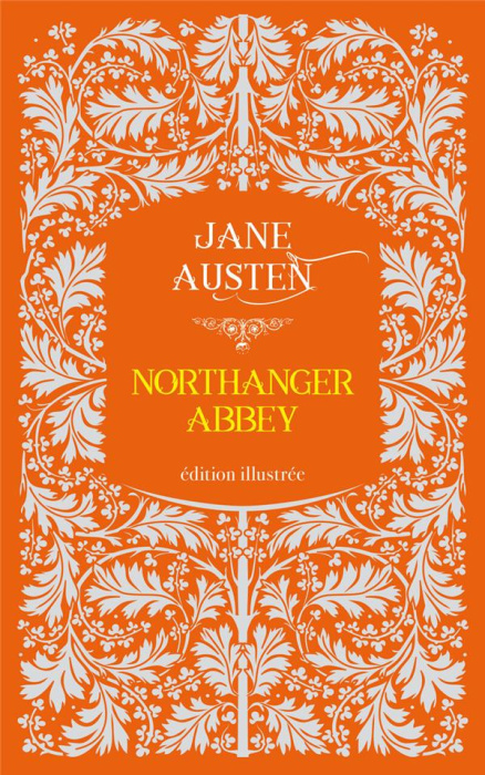 Emprunter Northanger Abbey. Edition illustré livre