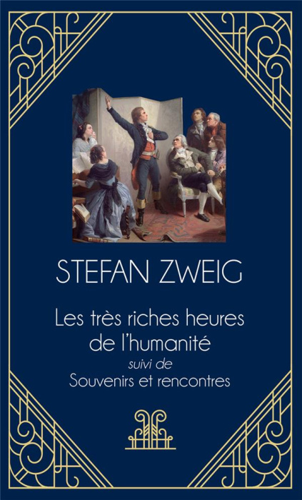 Emprunter Les très riches heures de l'humanité. Suivi de Souvenirs et rencontres livre