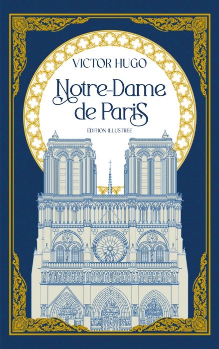 Emprunter Notre-Dame de Paris. Edition illustrée livre
