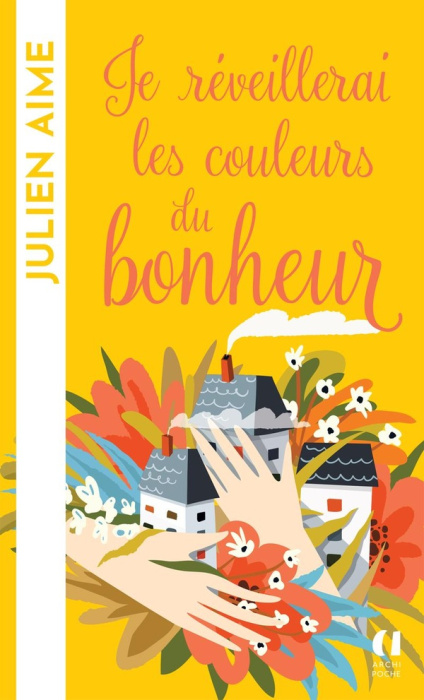 Emprunter Je réveillerai les couleurs du bonheur livre