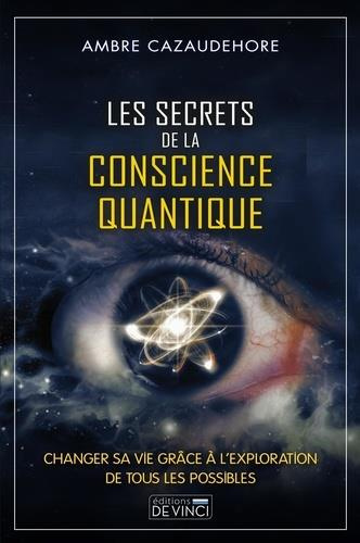 Emprunter Les secrets de la conscience quantique livre