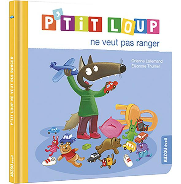 Emprunter P'tit Loup : P'tit loup ne veut pas ranger livre