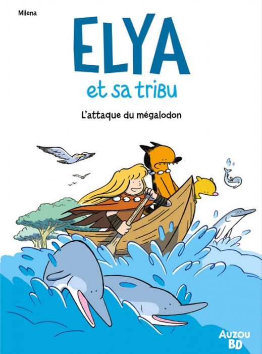 Emprunter Elya et sa tribu Tome 2 : L'attaque du mégalodon livre