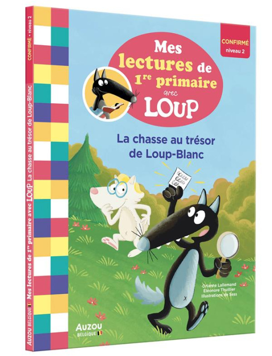 Emprunter Mes lectures de 1re primaire avec Loup : La chasse au trésor de Loup-Blanc. Confirmé niveau 2 livre