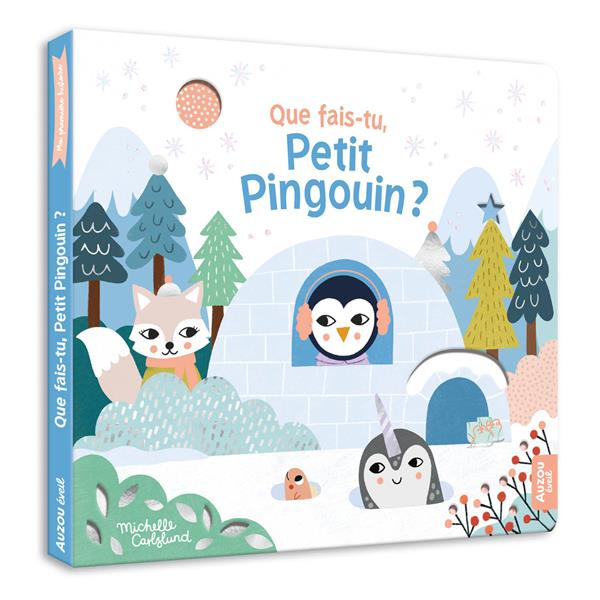 Emprunter Que fais-tu, petit Pingouin ? livre