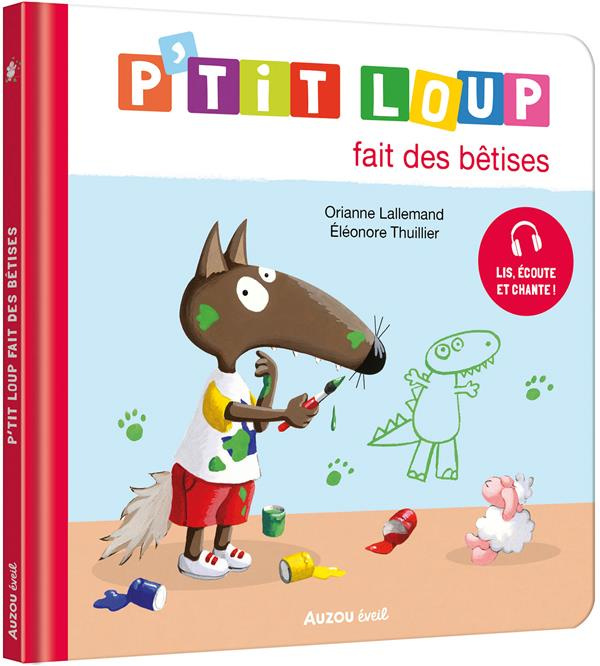 Emprunter P'tit Loup : P'tit loup fait des bêtises livre