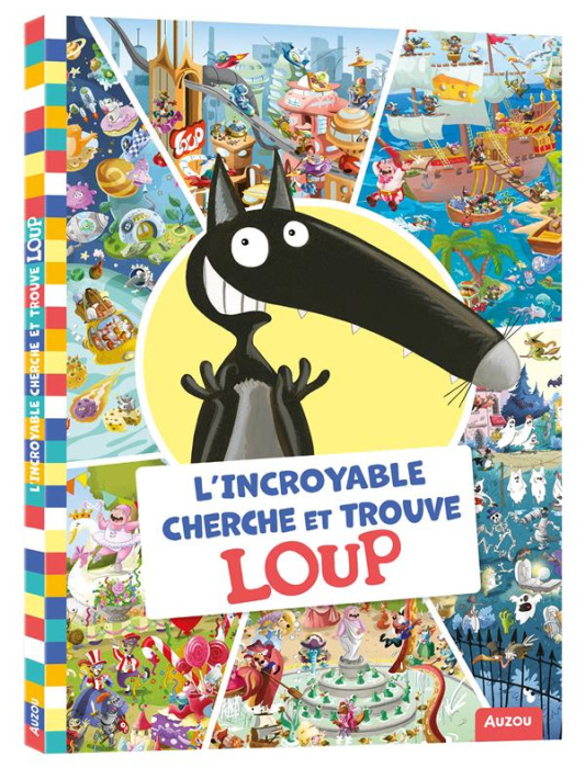 Emprunter L'incroyable cherche et trouve Loup livre
