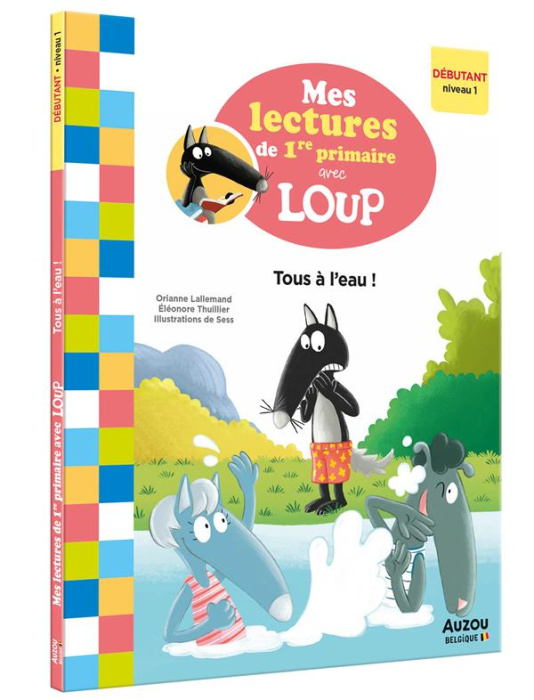 Emprunter Mes lectures de 1re primaire avec Loup. Tous à l'eau ! livre