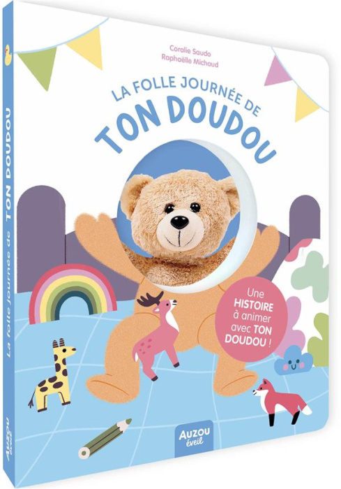 Emprunter La folle journée de ton doudou. Une histoire à animer avec ton doudou ! livre