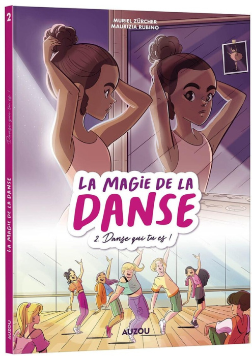 Emprunter La magie de la danse Tome 2 : Danse qui tu es ! livre