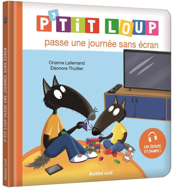 Emprunter P'tit Loup : P'tit Loup passe une journée sans écran livre