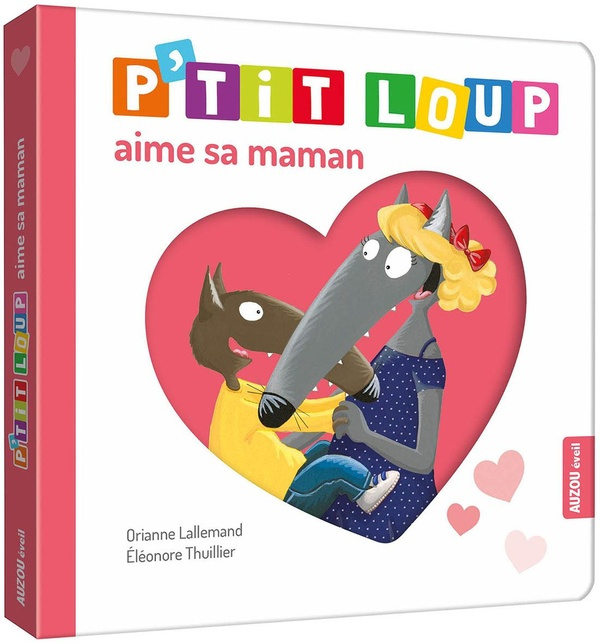 Emprunter P'tit Loup : P'tit Loup aime sa maman livre