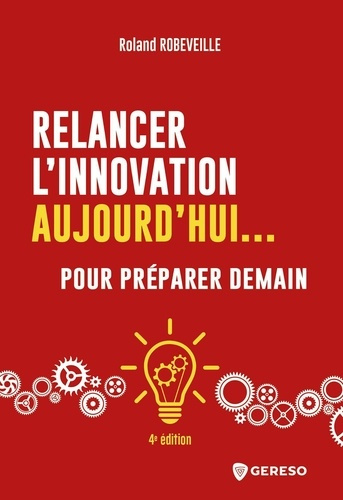 Emprunter Relancer l'innovation aujourd'hui... pour préparer demain livre