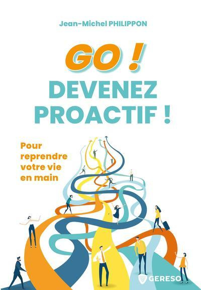 Emprunter GO ! Devenez proactif ! Pour reprendre votre vie en main livre