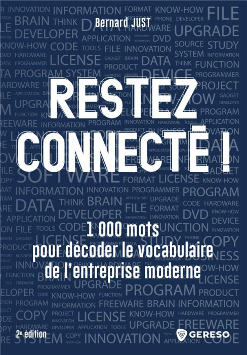 Emprunter Restez connectés ! 1000 mots pour décoder le vocabulaire de l'entreprise moderne, 2e édition livre