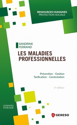 Emprunter Les maladies professionnelles. Gestion, tarification, contentieux livre