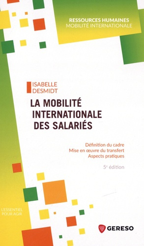Emprunter La mobilité internationale des salariés. Construire un package d'expatriation en 10 étapes livre