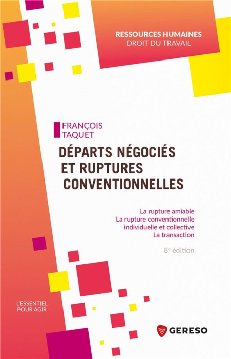 Emprunter Départs négociés et ruptures conventionnelles. La rupture amiable, la rupture conventionnelle indivi livre