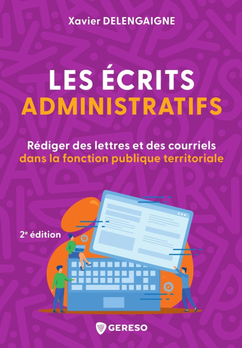 Emprunter Les écrits administratifs. Rédiger des courriers et des courriels dans la fonction publique territor livre