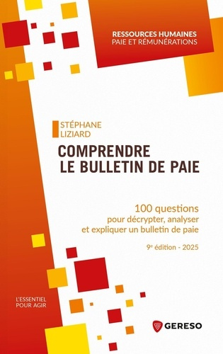 Emprunter Comprendre le bulletin de paie. 100 questions pour décrypter, analyser et expliquer un bulletin de p livre