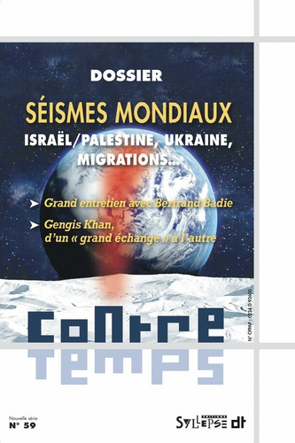 Emprunter ContreTemps N° 59, octobre 2023 : Séismes mondiaux. Israël/Palestine, Ukraine, migrations livre