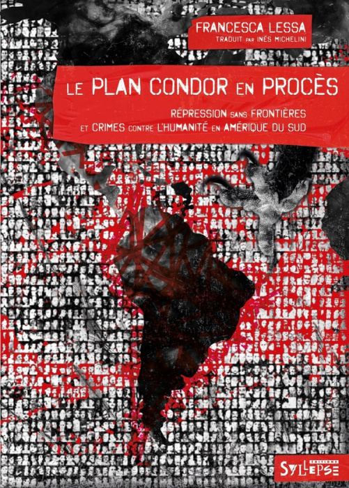 Emprunter Le plan Condor en procès. Répression sans frontières et crimes contre l'humanité en Amérique du Sud livre