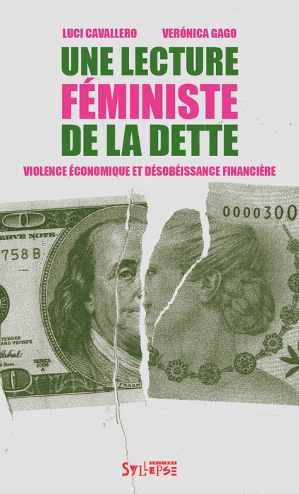 Emprunter Une lecture féministe de la dette. Violence économique et désobéissance financière livre