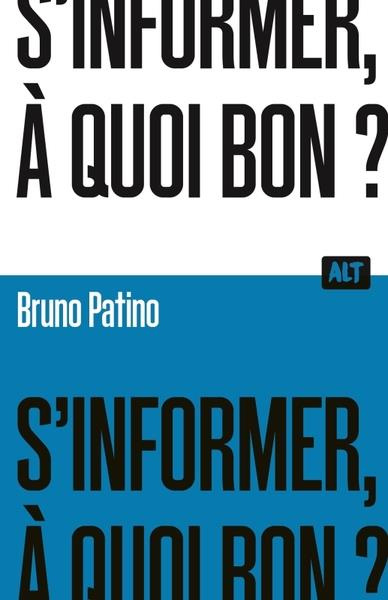 Emprunter S'INFORMER, A QUOI BON ? / COLLECTION ALT livre