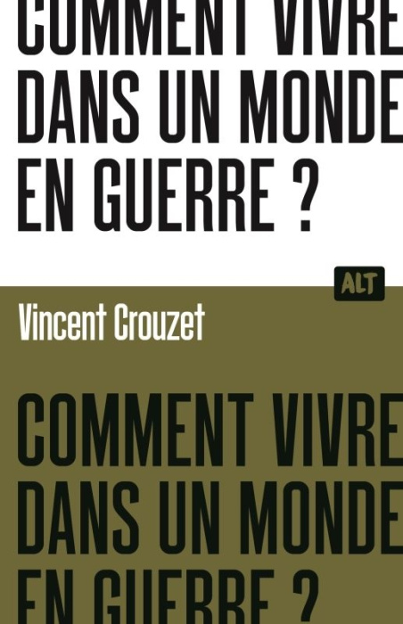 Emprunter Comment vivre dans un monde en guerre ? livre