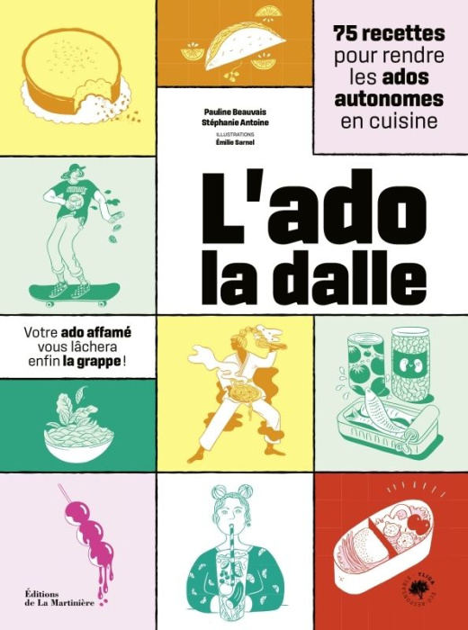 Emprunter L'ado la dalle. 75 recettes pour rendre les ados autonomes en cuisine livre