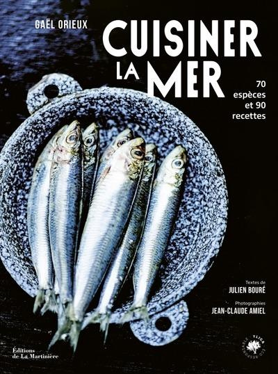 Emprunter Cuisiner la mer. 70 espèces, 90 recettes livre