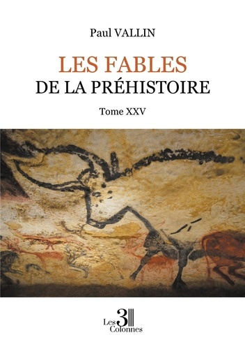 Emprunter Les Fables de la Préhistoire. Tome 25 livre