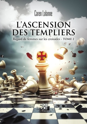 Emprunter Regard de femmes sur les croisades. Tome 2, L'ascension des Templiers livre