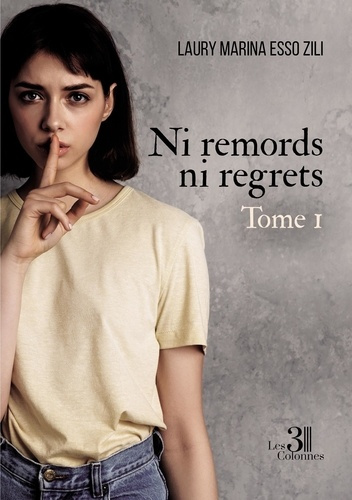 Emprunter Ni remords ni regrets. Tome 1 livre