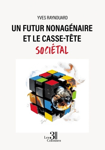 Emprunter Un futur nonagénaire et le casse-tête sociétal livre
