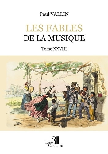 Emprunter Les Fables de la musique - Tome XXVIII livre