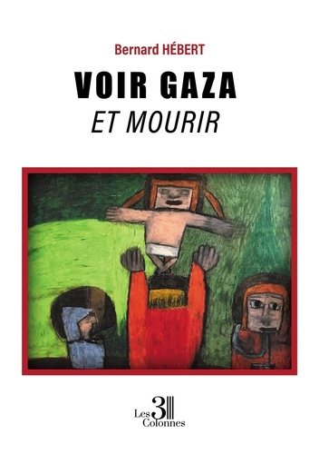 Emprunter Voir Gaza et mourir livre