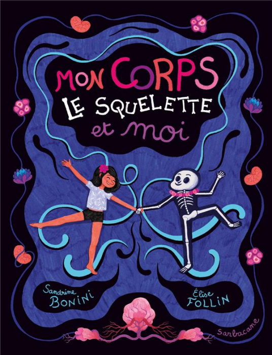 Emprunter Mon corps, le squelette et moi livre