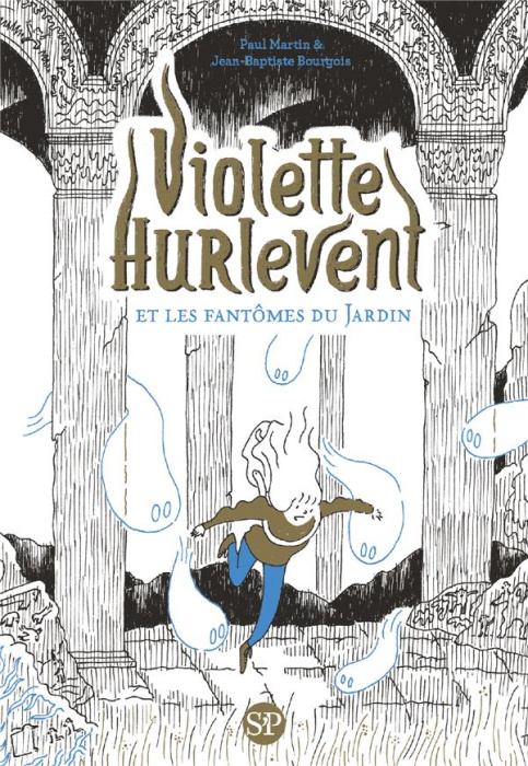 Emprunter VIOLETTE HURLEVENT - T02 - VIOLETTE HURLEVENT ET LES FANTOMES DU JARDIN livre