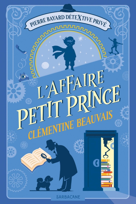 Emprunter Pierre Bayard détextive privé Tome 1 : L'affaire Petit Prince livre