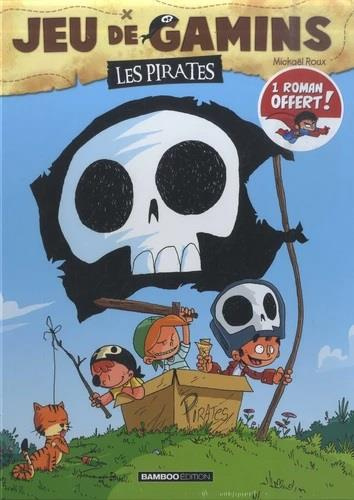 Emprunter Jeu de gamins Tome 1 : Les pirates. Avec un roman offert livre