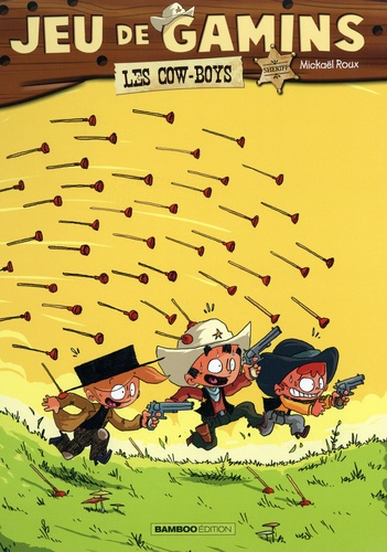 Emprunter Jeu de gamins Tome 2 : Les cow-boys. Avec le roman tome 1 offert livre