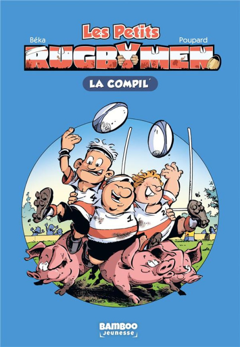 Emprunter Les Petits Rugbymen Tome 1 à 3 : La Compil' livre